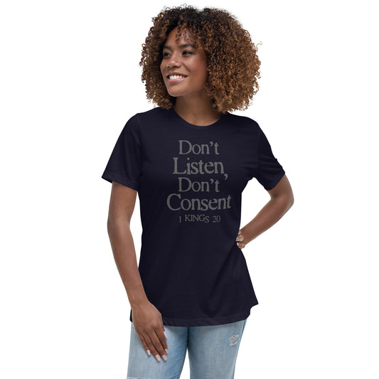 Christian t-shirt – 1 Kings 20 Don’t Listen, Don’t Consent (Women’s) – Christian Crossing Apparel